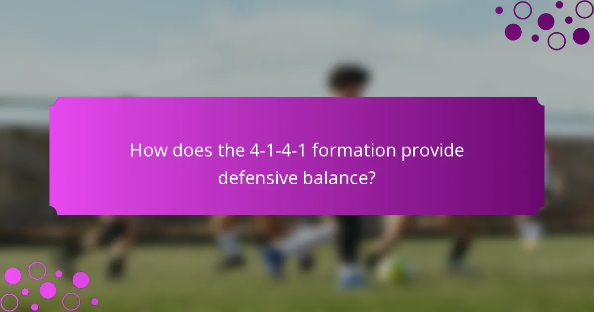 How does the 4-1-4-1 formation provide defensive balance?